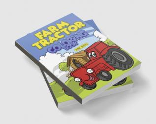 Farm Tractor Coloring Book For Boys : Awsome Tractor Images For Your Child