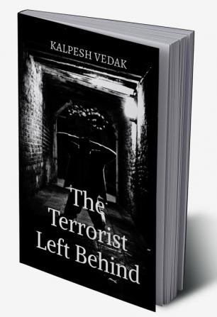 The Terrorist Left Behind