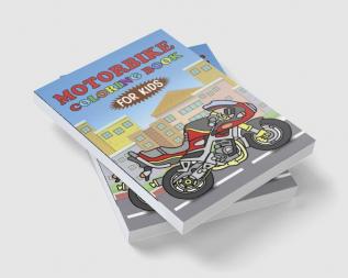 Motorbike Coloring Book For Kids : Racing Motorbikes Sports Motorcycles & Off Road Vehicles to Color For Boys and Girls