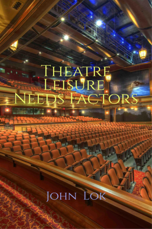 Theatre Leisure Needs Factors