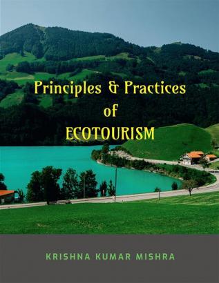 Principles & Practices of ECOTOURISM