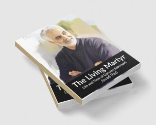 The Living Martyr : Life and Time of Qassem Soleimani