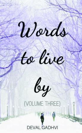 WORDS TO LIVE BY (VOLUME THREE)