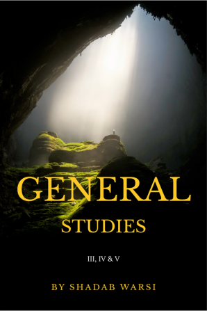 General Studies : for III IV &amp; V