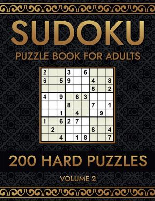 Sudoku 200 Hard Puzzles Volume 2 : Puzzle Book for Adults