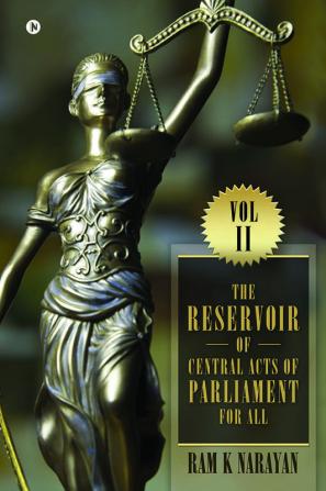 The Reservoir of Central Acts of Parliament for All - Vol II