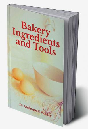 Bakery Ingredients and Tools