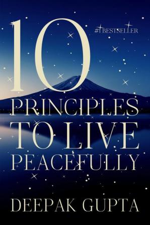 10 Principles To Live Peacefully