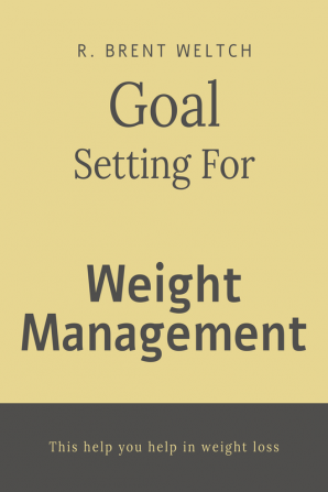 Goal Setting For Weight Management