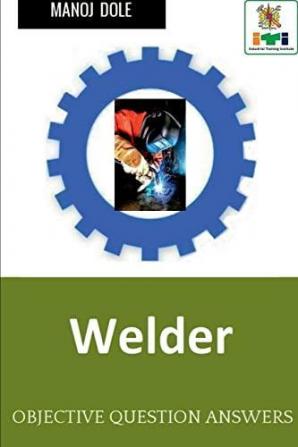 Welder : Objective Question Answers