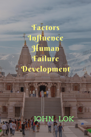 Factors Influence Human Failure Development