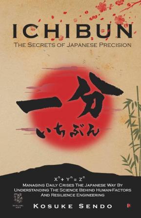 Ichibun : The Secrets Of Japanese Precision