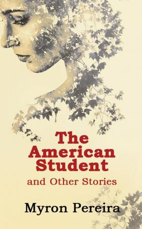 The American Student and Other Stories