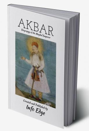 Akbar : Biography of Mughal Emperor : Best Books on Mughal History for UPSC PSC CUET