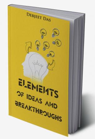 Elements of Ideas and Breakthroughs