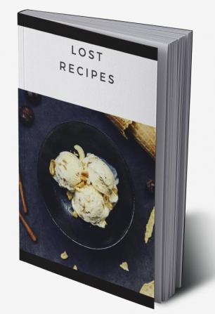 Lost Recipes