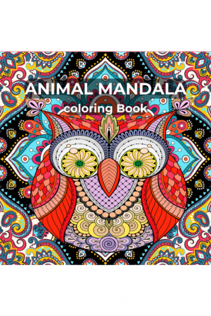 Animal Mandala Coloring Book : A collection of amazing animal patterns for stress relief