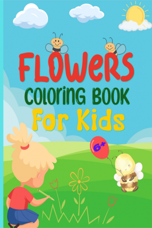 Flowers coloring book for Kids : Awesome Book with Beautiful Coloring Pages with Flowers for Your Kids | This Is a Cute and Simple Coloring Book for childrens 6+