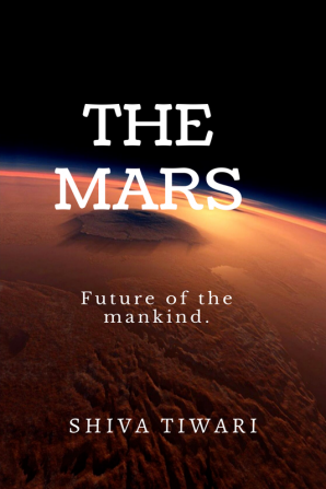 THE MARS : Future of mankind.