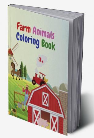 Farm Animals Coloring Book : Amazing Farm Animals Coloring Book | Acute Farm Animals Coloring Book for Kids Ages 3+ | Gift Idea for Preschoolers with Country Farm Animals to Color