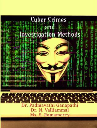 Cyber Crimes and Investigation Methods