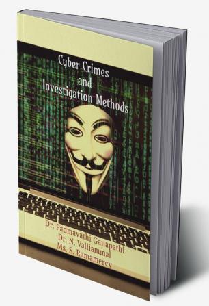 Cyber Crimes and Investigation Methods