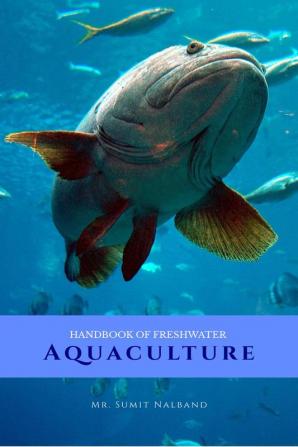 HANDBOOK OF FRESH WATER AQUACULTURE