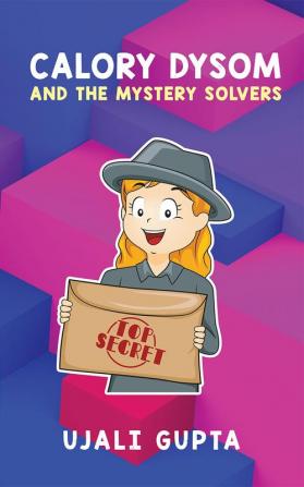 Calory Dysom and The Mystery Solvers