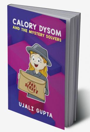 Calory Dysom and The Mystery Solvers