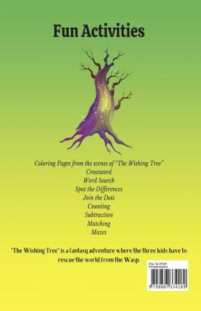 The Wishing Tree - Activity Book : Coloring ; Maze; Crosswords and Lots of Fun!