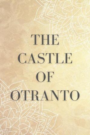 THE CASTLE OF OOTRANTO