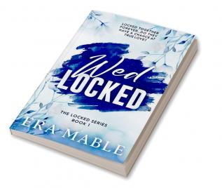 Wed Locked : (The Locked Series Book 1)