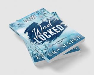 Wed Locked : (The Locked Series Book 1)