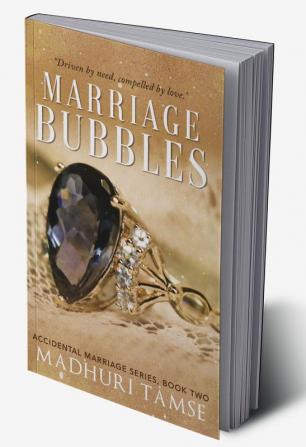 Marriage Bubbles : Accidental Marriage Series Book 2