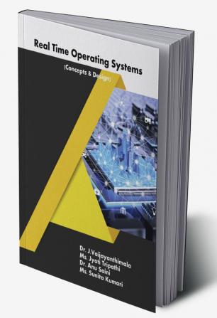 REAL TIME OPERATING SYSTEMS (CONCEPT AND DESIGN)