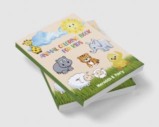 Animal coloring book for kids : Amazing animals for kids who love to color designed for kids aged 3-9