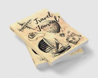 Travel Journal : Adventure Journal For People Who Love To Travel Perfect Gift for Birthdays Holidays an Upcoming Trip and More. Notebook for Travellers. Small Adventures Journal for kids women...