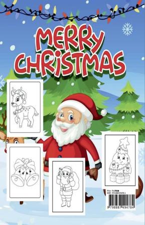 Merry Christmas Coloring Book for Kids Ages 4-12 : 50 Fun and Cute Christmas Coloring Pages for KidsToddlers Boys and Girls