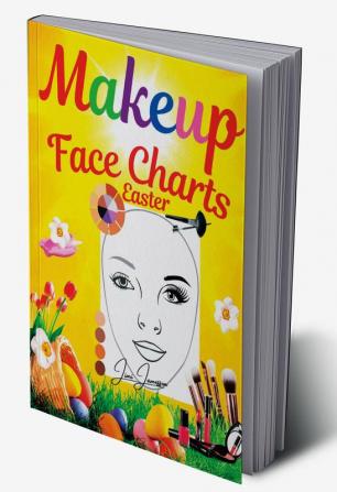 Makeup Face Charts Easter : Blank Makeup Face Chart Worksheets for Makeup Lovers from Amateur to Pro to Organize and Plan their Designs. Faces with Open and Closed Eyes. Gift Idea Easter. Makeup b...