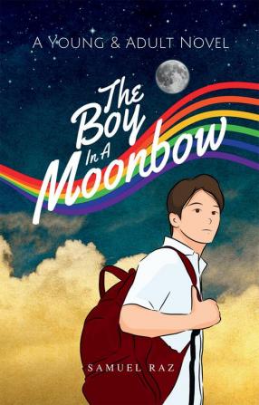 The Boy in a Moonbow