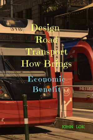 Design Road Transport How Brings : Economic Benefit