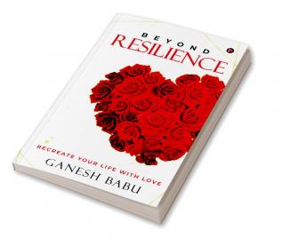 Beyond Resilience