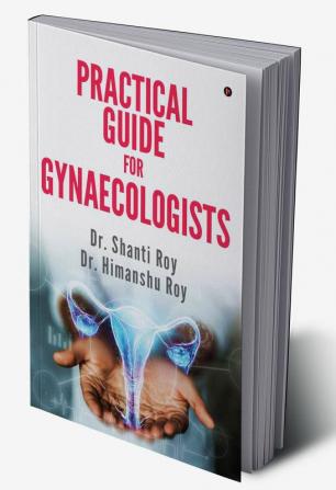 Practical Guide For Gynaecologist