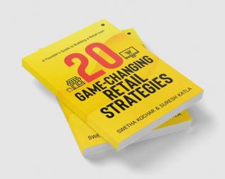 20 Game-Changing Retail Strategies : A Founder's Guide to Building a Retail Icon