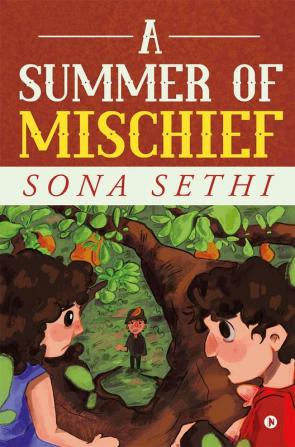 A Summer of Mischief