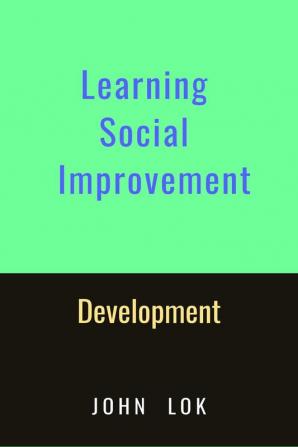 Learning Social Improvement Development