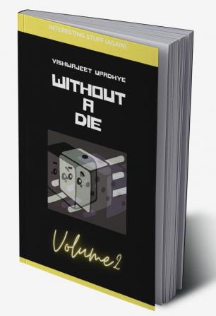 Without A Die Volume II