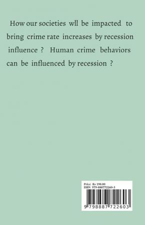 How Recession Impacts Social Crime Behavior