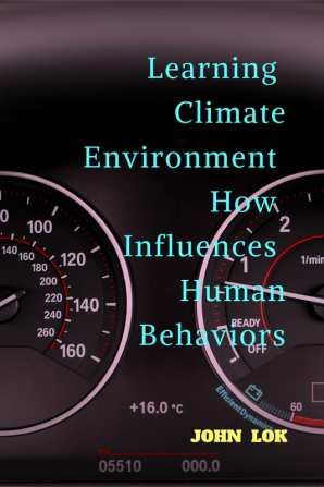 Learning Climate Environment How Influences Human Behaviors