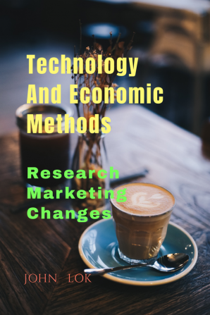 Technology And Economic Methods : Research Marketing Changes